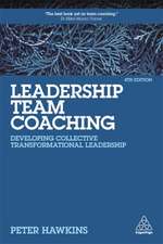 Leadership Team Coaching – Developing Collective Transformational Leadership