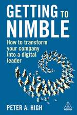 Getting to Nimble – How to Transform Your Company into a Digital Leader