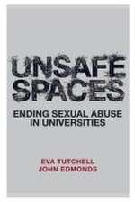 Unsafe Spaces – Ending Sexual Abuse in Universities