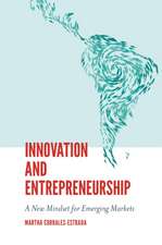 Innovation and Entrepreneurship – A New Mindset for Emerging Markets