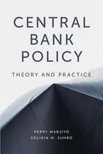 Central Bank Policy – Theory and Practice