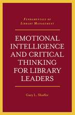 Emotional Intelligence and Critical Thinking for Library Leaders