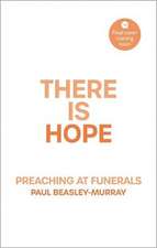 There is Hope – Preaching at Funerals