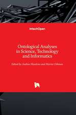 Ontological Analyses in Science, Technology and Informatics