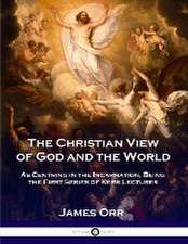 The Christian View of God and the World