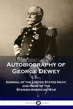 Autobiography of George Dewey