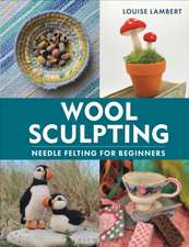 Wool Sculpting