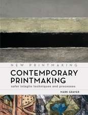 Contemporary Printmaking: Safer Intaglio Techniques and Processes
