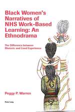 Black Women's Narratives of NHS Work-Based Learning: An Ethnodrama