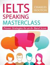 Hooton, C: IELTS Speaking Masterclass