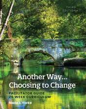 Another Way...Choosing to Change