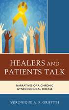 Healers and Patients Talk: Narratives of a Chronic Gynecologic Disease