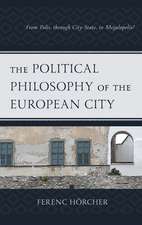 Political Philosophy of the European City