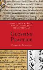 Glossing Practice: Comparative Perspectives