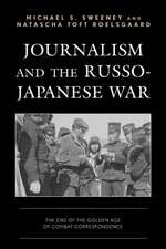 Sweeney, M: Journalism and the Russo-Japanese War