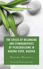 Crisis of Belonging and Ethnographies of Peacebuilding