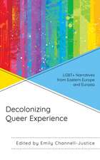 Decolonizing Queer Experience