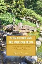 Caputi, M: Slow Culture and the American Dream