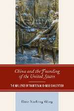 Wang, D: China and the Founding of the United States