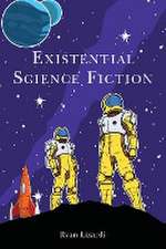 Existential Science Fiction