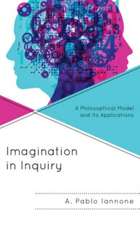 Iannone, A: Imagination in Inquiry