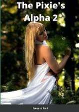 The Pixie's Alpha 2