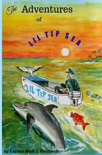 The Adventures Of LiL Tip Sea