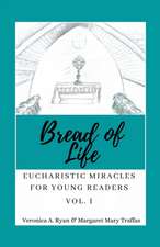 Bread of Life Volume I