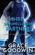 Goodwin, G: Ihre skrupellosen Partner