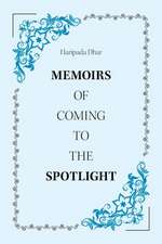 Memoirs of Coming to the Spotlight