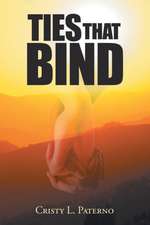 Paterno, C: Ties That Bind