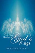 Under the Shadow of God's Wings