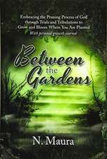 Between the Gardens