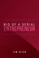 Bio of a Serial Entrepreneur