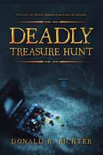 Deadly Treasure Hunt