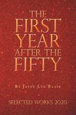 The First Year After the Fifty