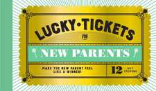 Lucky Tickets for New Parents