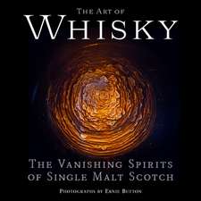 The Art of Whisky