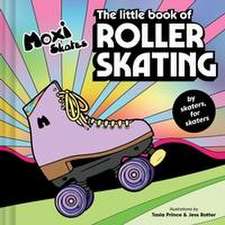 The Little Book of Roller Skating