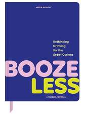 Booze Less: Booze Less