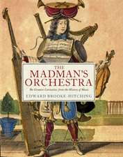 The Madman's Orchestra