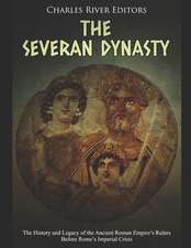 Charles River: SEVERAN DYNASTY