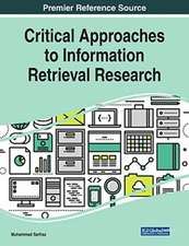 Critical Approaches to Information Retrieval Research