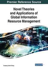 Novel Theories and Applications of Global Information Resource Management