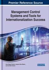 Management Control Systems and Tools for Internationalization Success