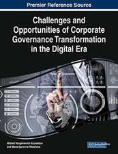 Challenges and Opportunities of Corporate Governance Transformation in the Digital Era