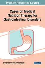 Cases on Medical Nutrition Therapy for Gastrointestinal Disorders