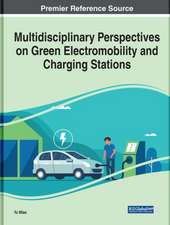 Multidisciplinary Perspectives on Green Electromobility and Charging Stations