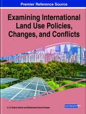 Examining International Land Use Policies, Changes, and Conflicts