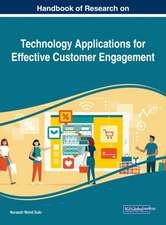 Handbook of Research on Technology Applications for Effective Customer Engagement